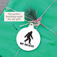 Big Foot We Believe Ornament
