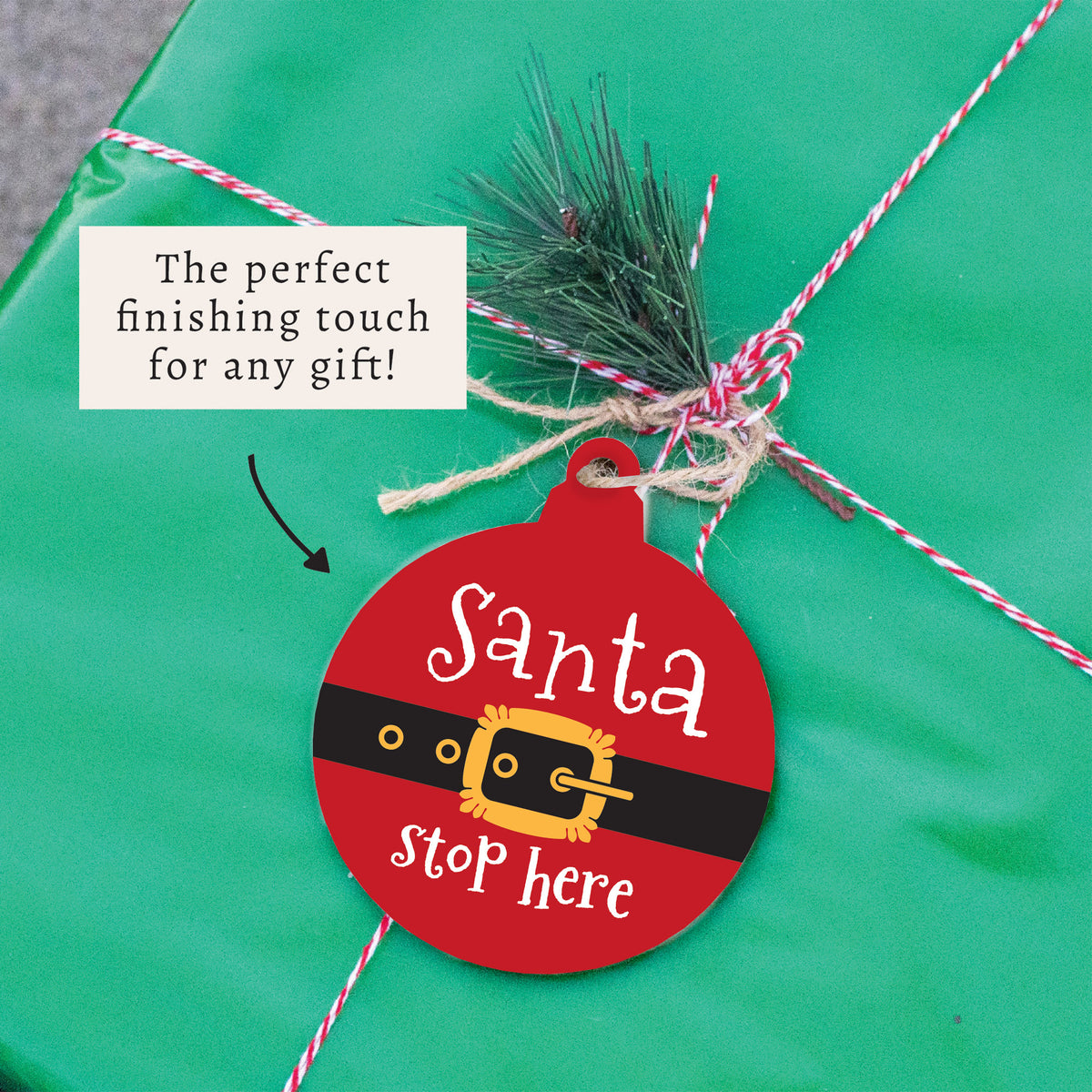 Santa Stop Here Ornament