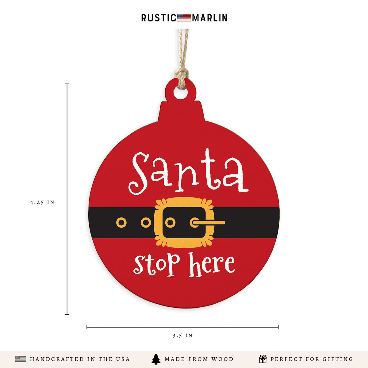 Santa Stop Here Ornament