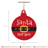 Santa Stop Here Ornament