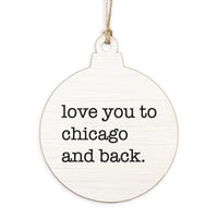 Love You To Chicago Ornament