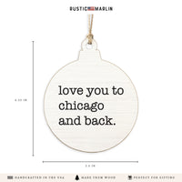Love You To Chicago Ornament