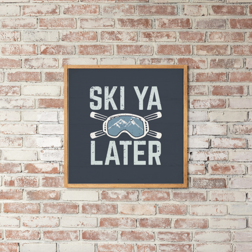 Ski Ya Later Wall Art