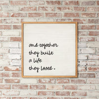And Together They Built A Life They Loved Wall Art