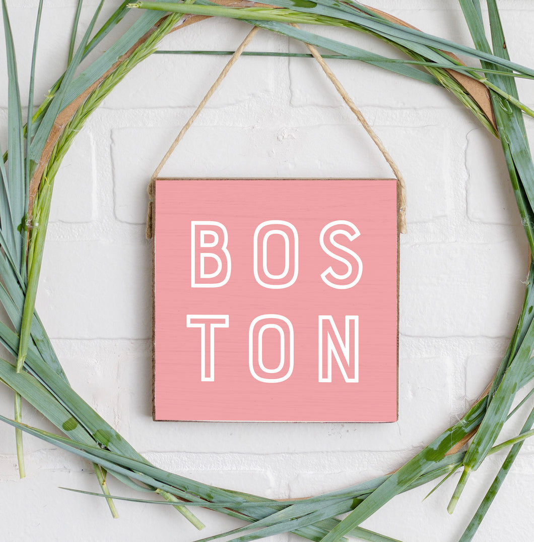 Pink Boston Twine Sign