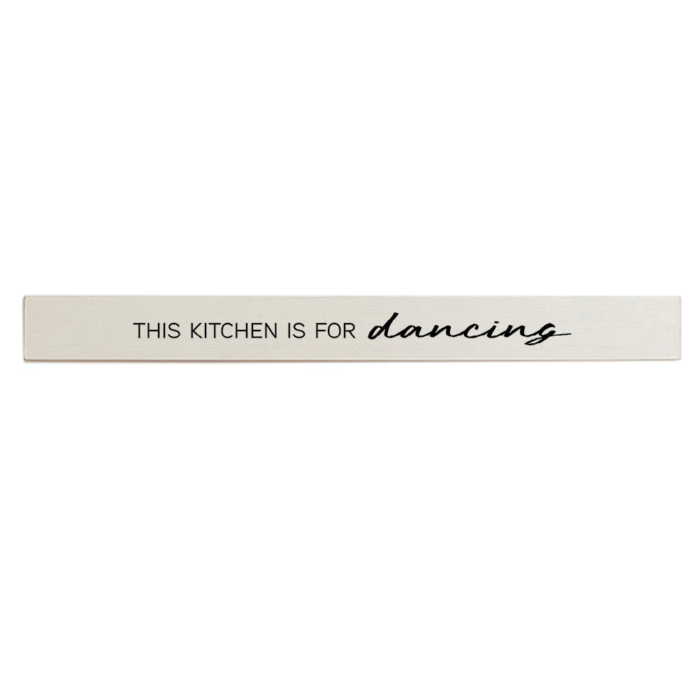 This Kitchen is for Dancing Barn Wood Sign