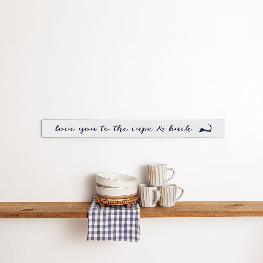 Love You to The Cape and Back Barn Wood Sign