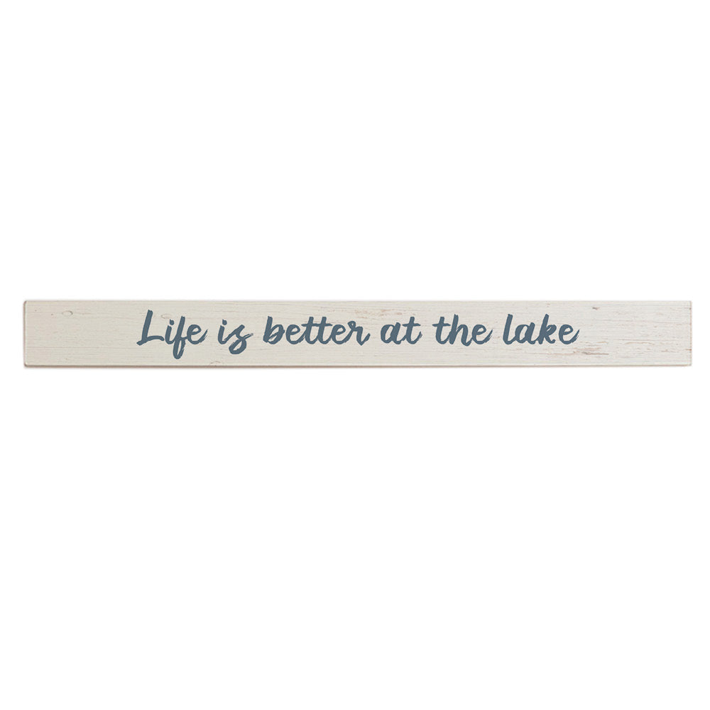 Life is Better At The Lake Barnwood Sign