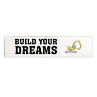 Build Your Dreams Barn Wood Sign