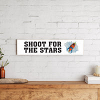 Shoot For The Stars Barn Wood Sign