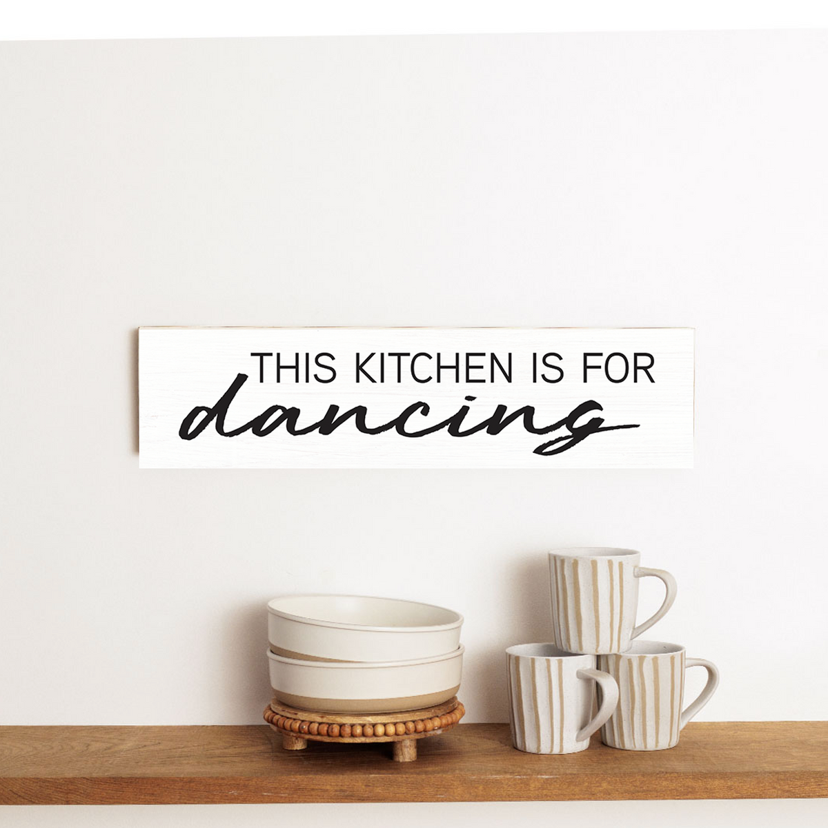 This Kitchen is for Dancing Barn Wood Sign