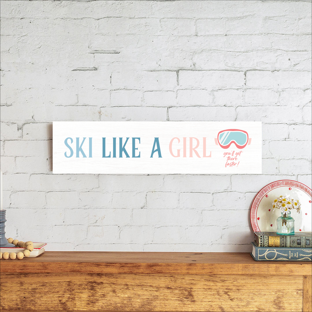 Ski like a girl Barnwood Sign