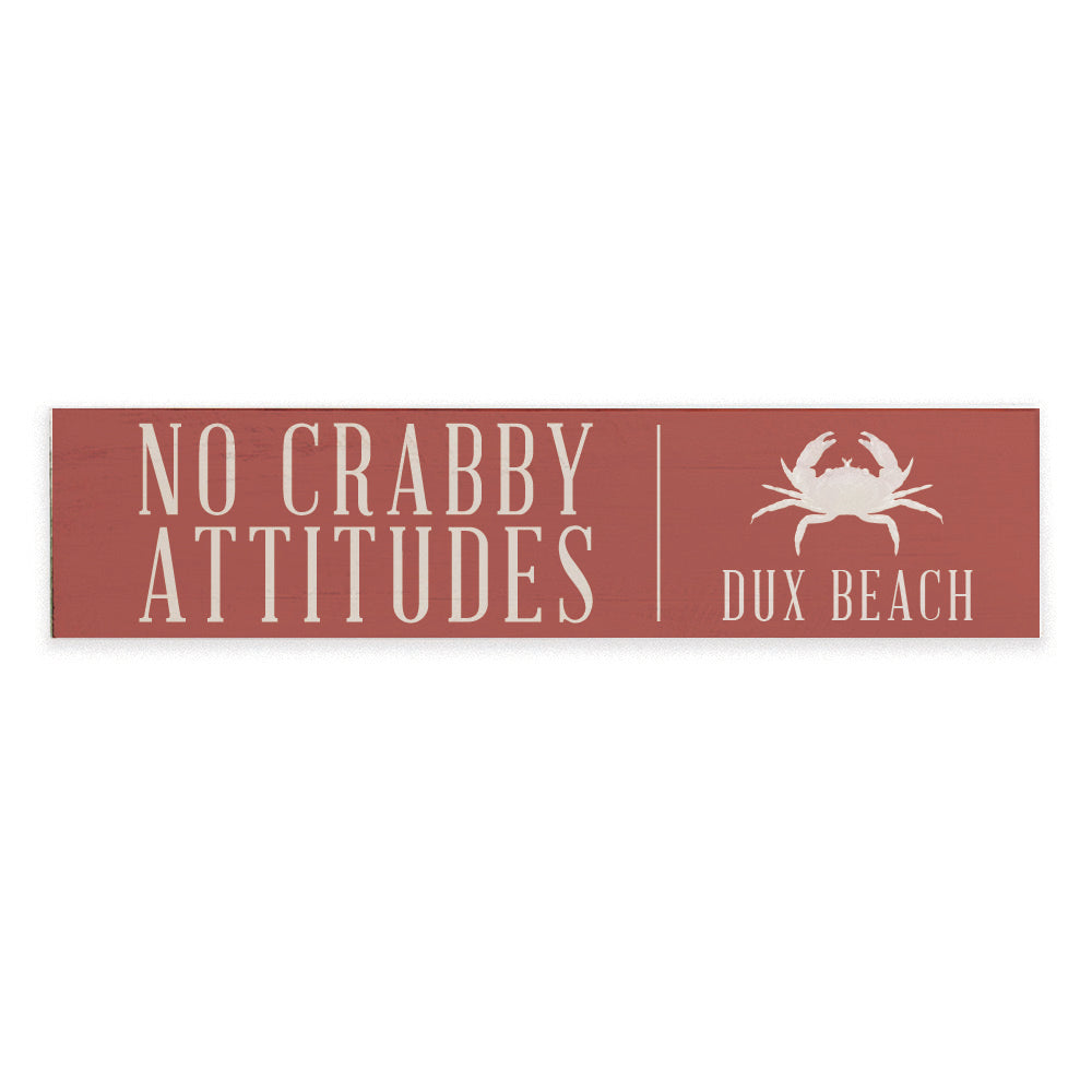 No Crabby Attitudes Personalized Barnwood Sign