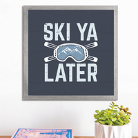 Ski Ya Later Wall Art