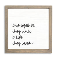 And Together They Built A Life They Loved Wall Art