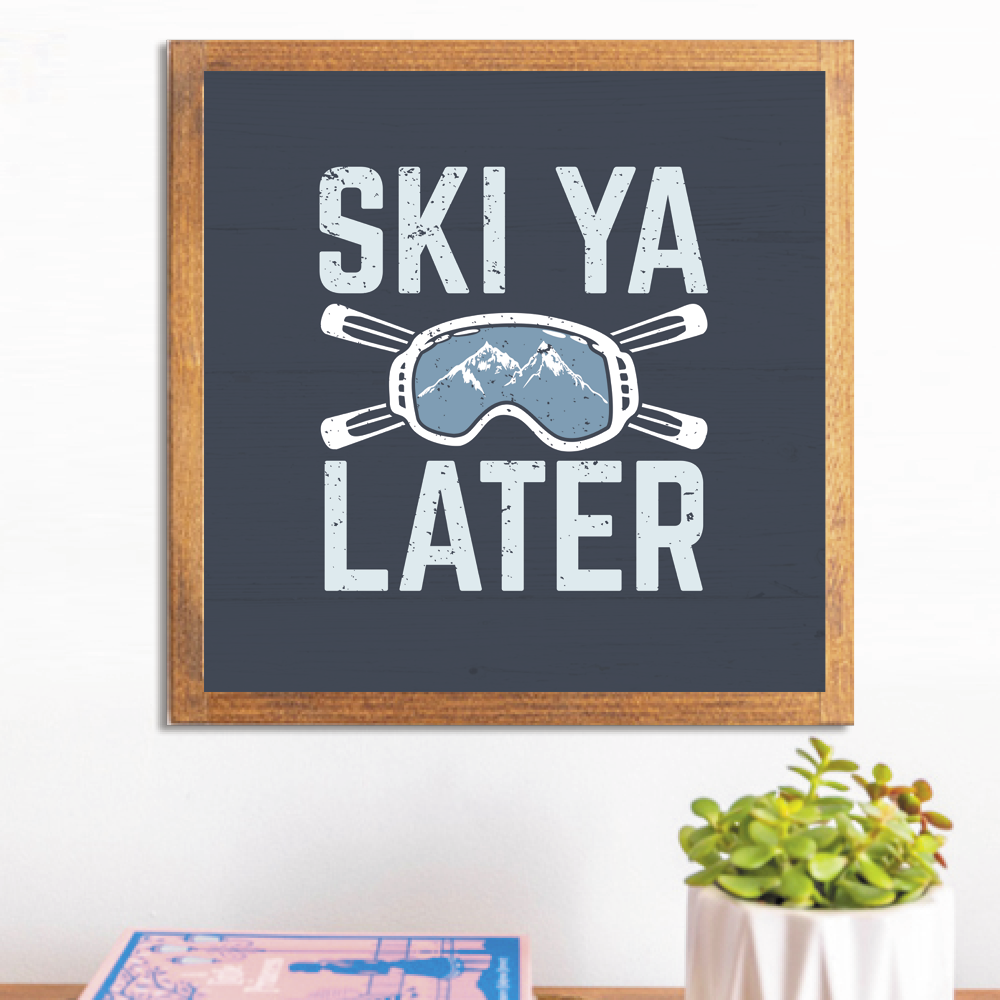 Ski Ya Later Wall Art