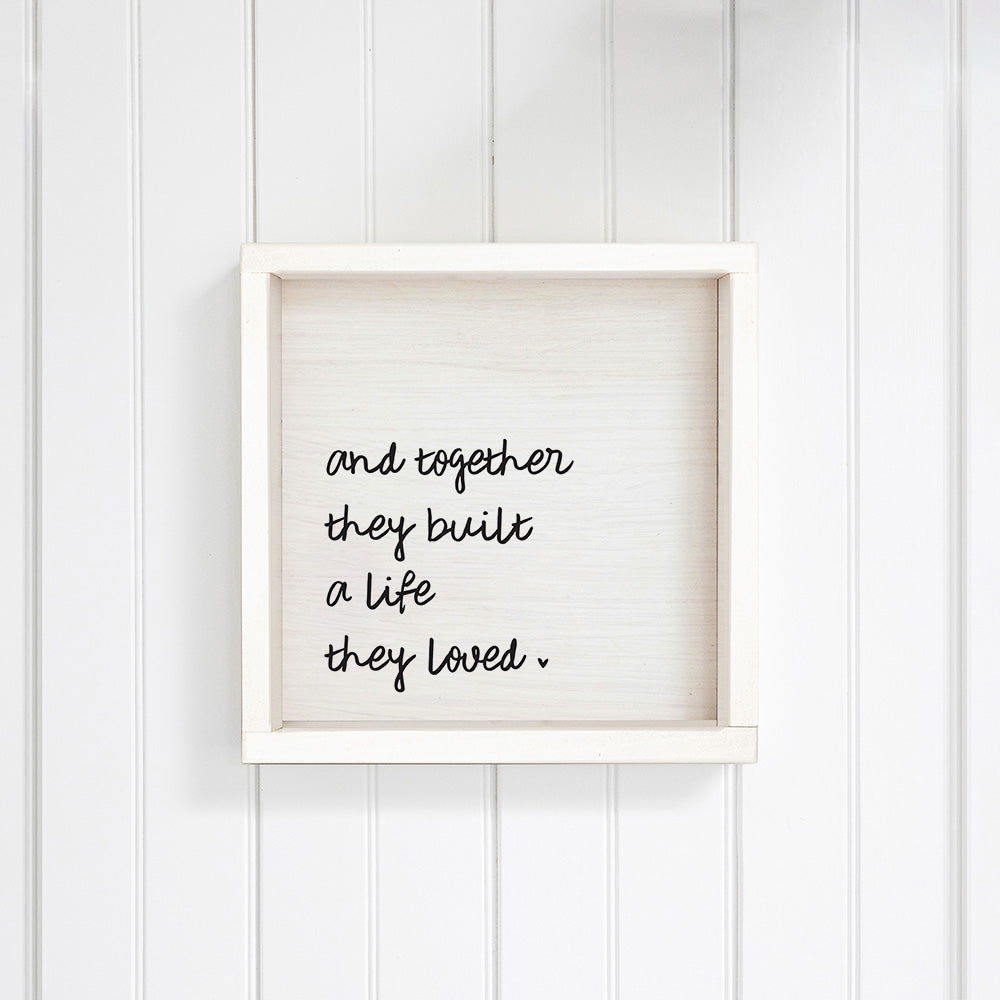 And Together They Built A Life They Loved Wall Art