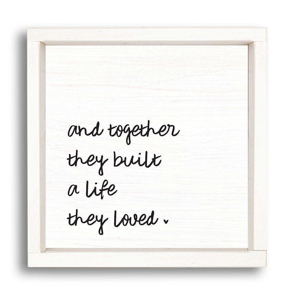 And Together They Built A Life They Loved Wall Art
