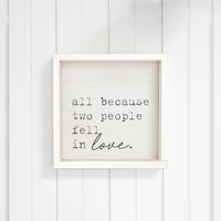 All Because Two People Fell In Love Wall Art