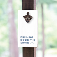 Drinking Down the Shore White Bottle Opener