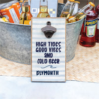 High Tides Good Vibes Personalized Bottle Opener