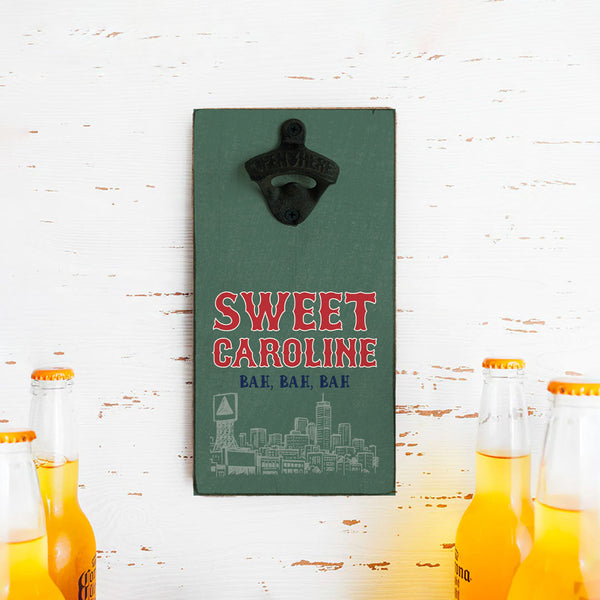 Boston Sweet Caroline Bottle Opener