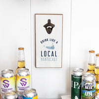 Drink Local Bottle Opener