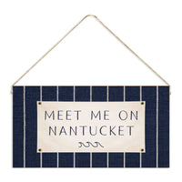 Meet Me On Nantucket Twine Sign