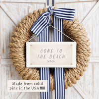 Gone To The Beach Twine Sign