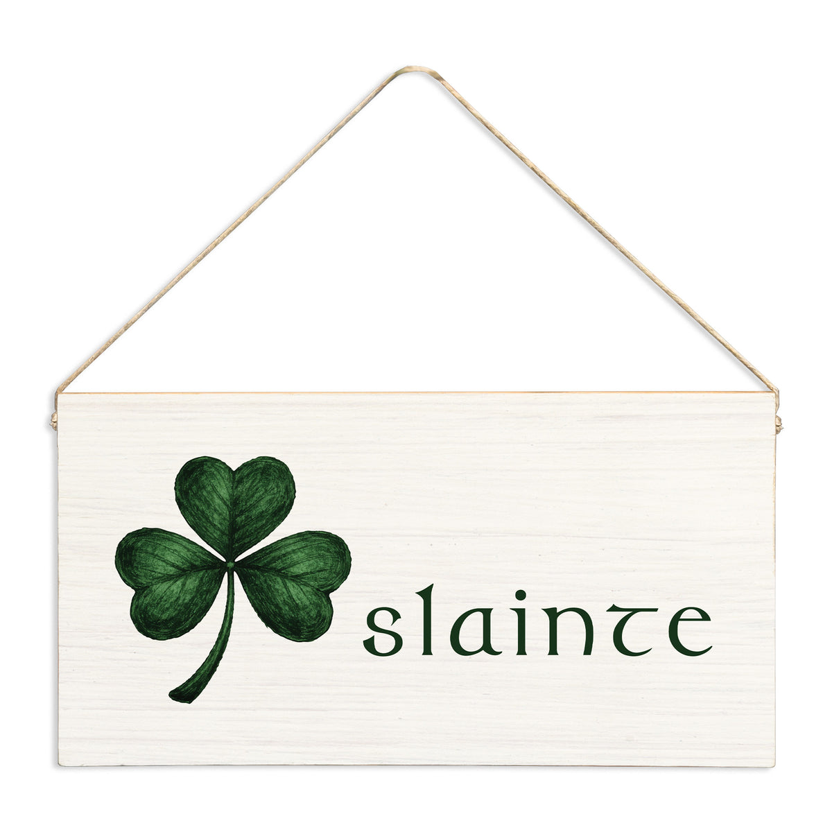 Slainte Twine Sign