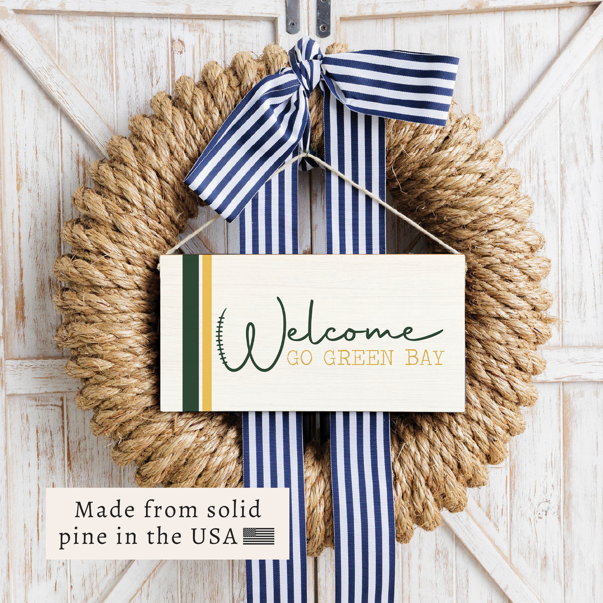 Welcome Go Green Bay Twine Sign