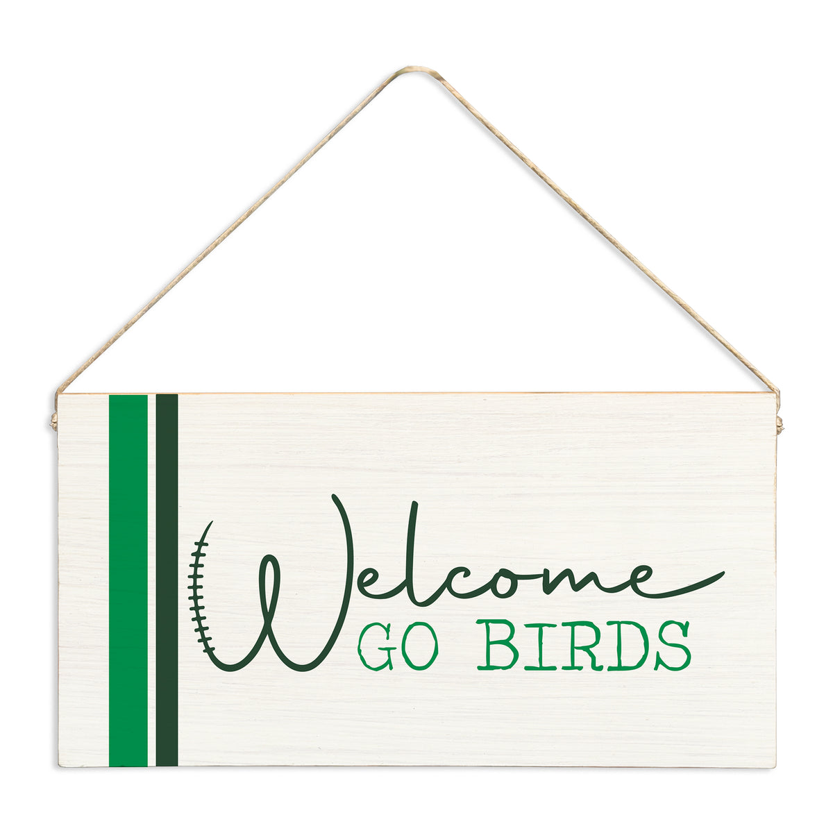 Welcome Go Birds Twine Sign