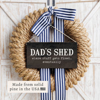 Dad’s Shed Twine Sign