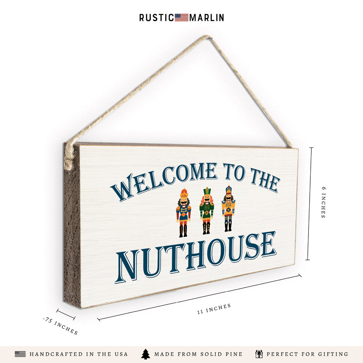 Welcome To the Nuthouse Twine Sign