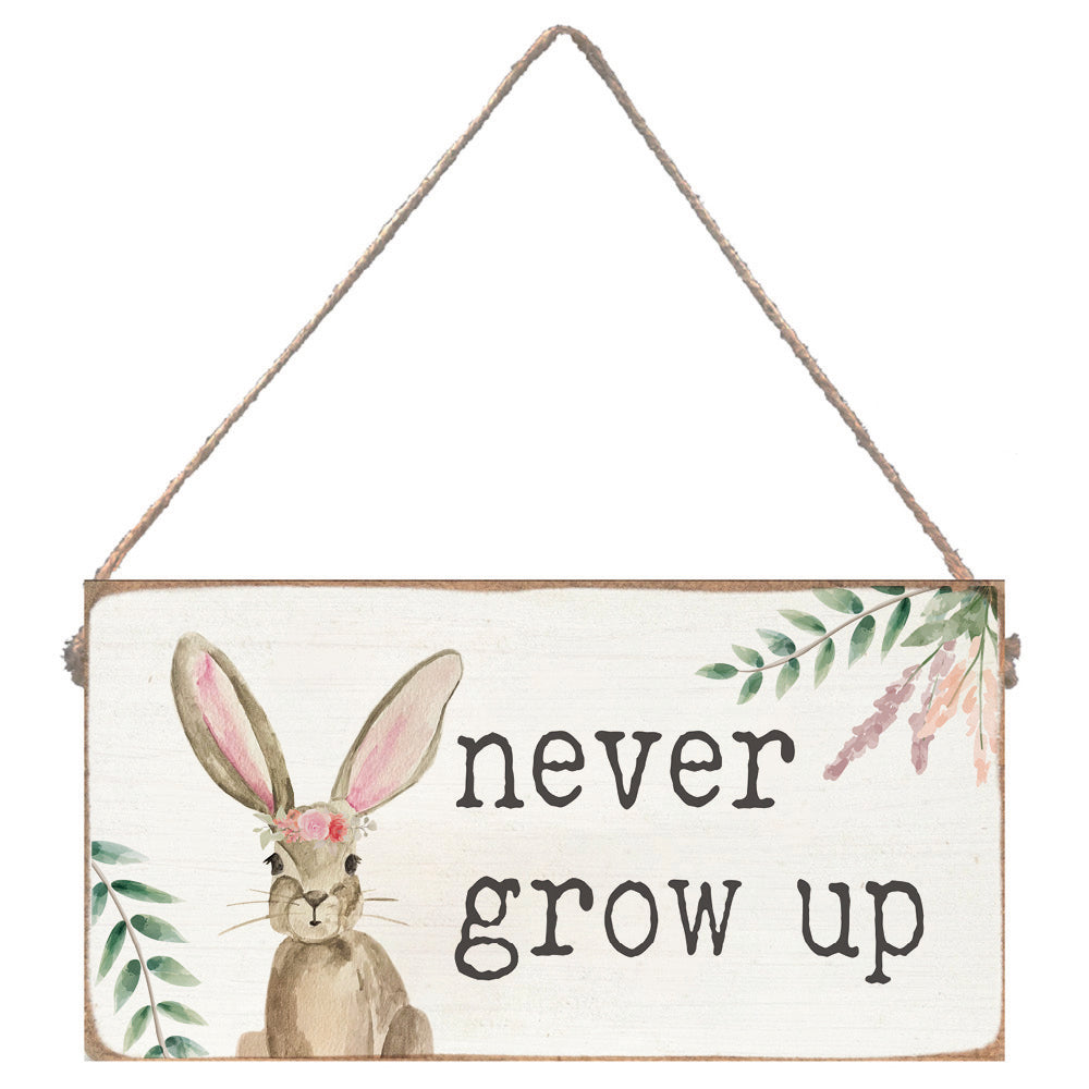 Never Grow Up Twine Sign