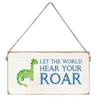 Hear Your Roar Twine Sign