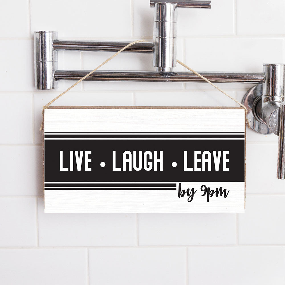 Live Laugh Leave Twine Hanging Sign