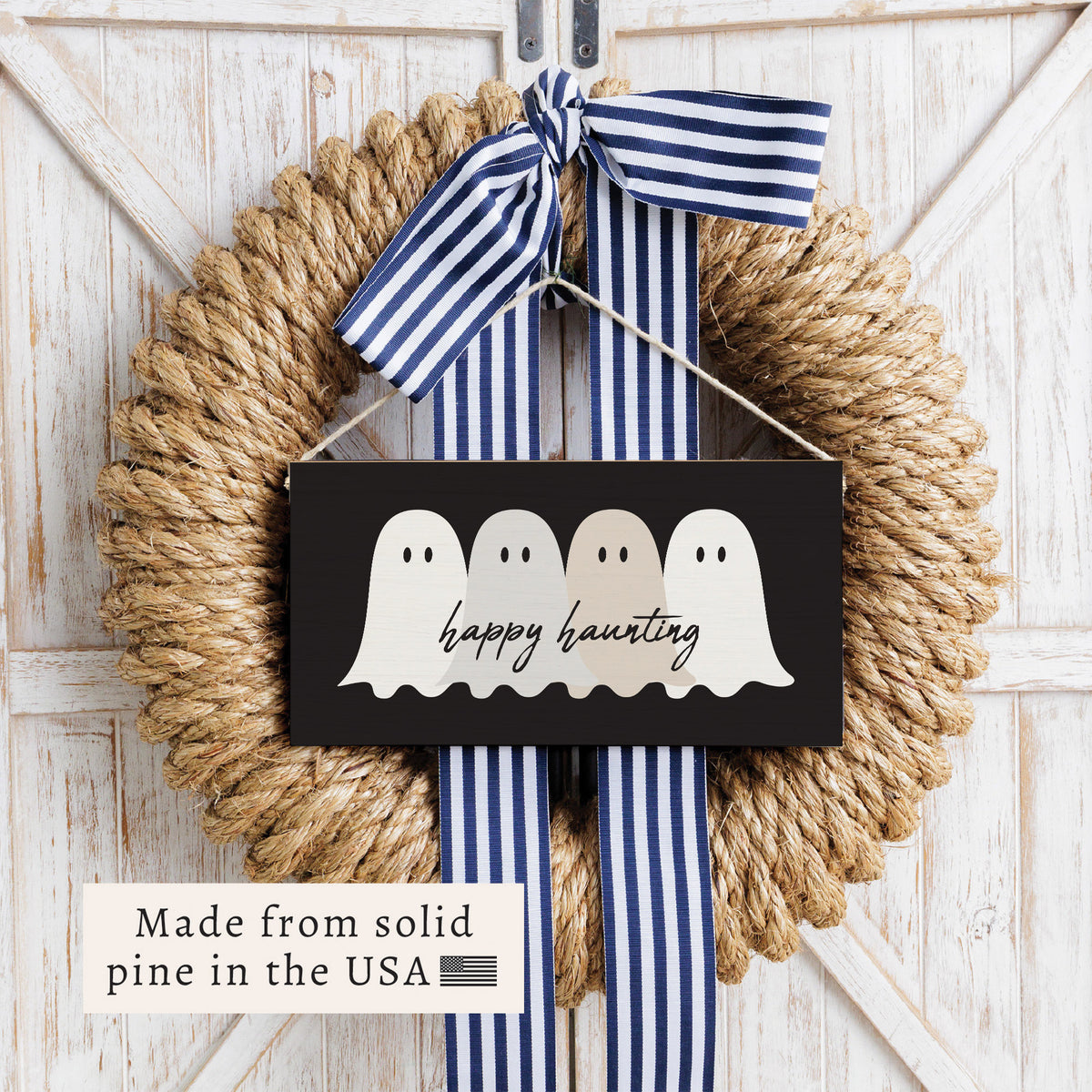 Happy Haunting Ghost Twine Sign