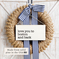 Love You To Boston Twine Sign