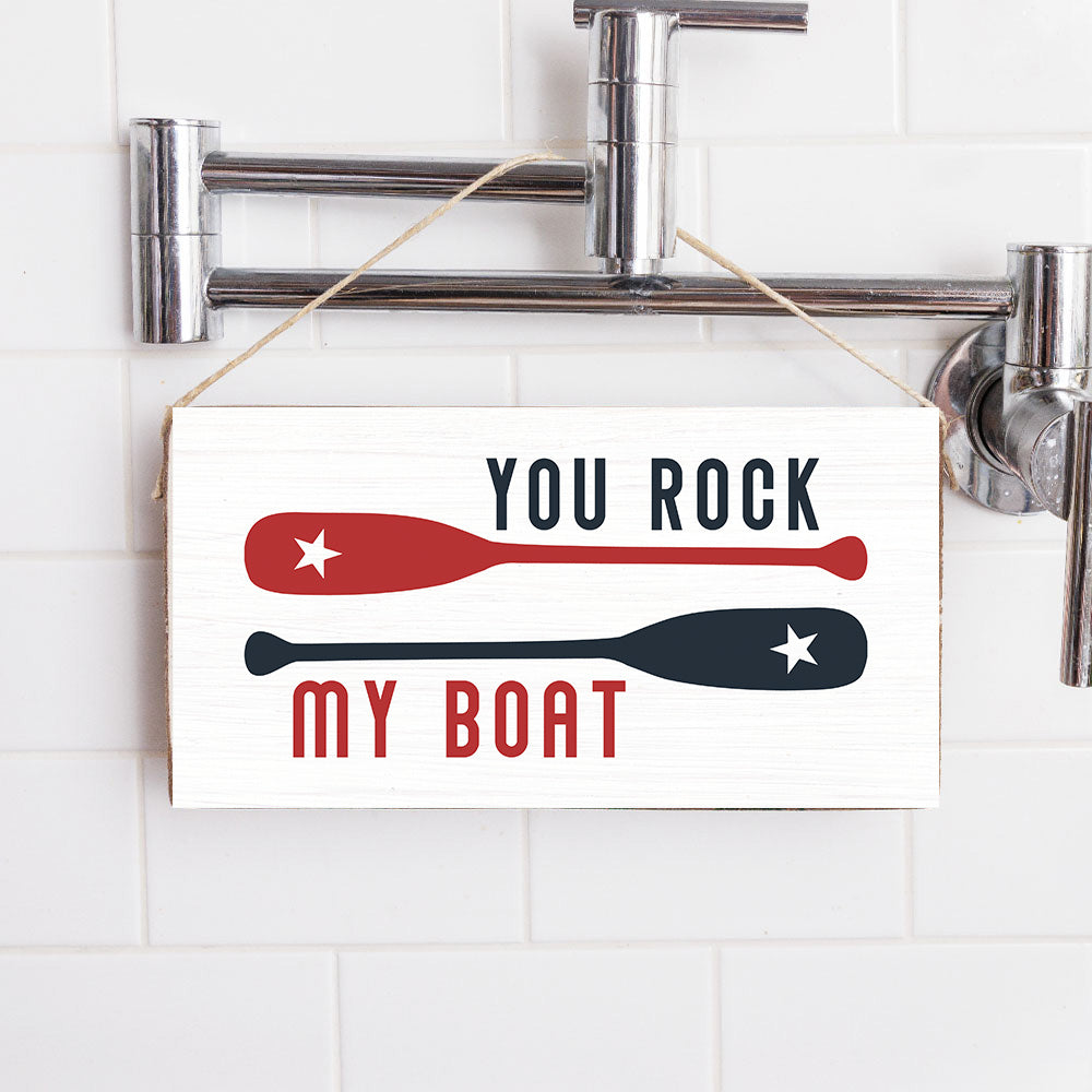 You Rock My Boat Twine Sign