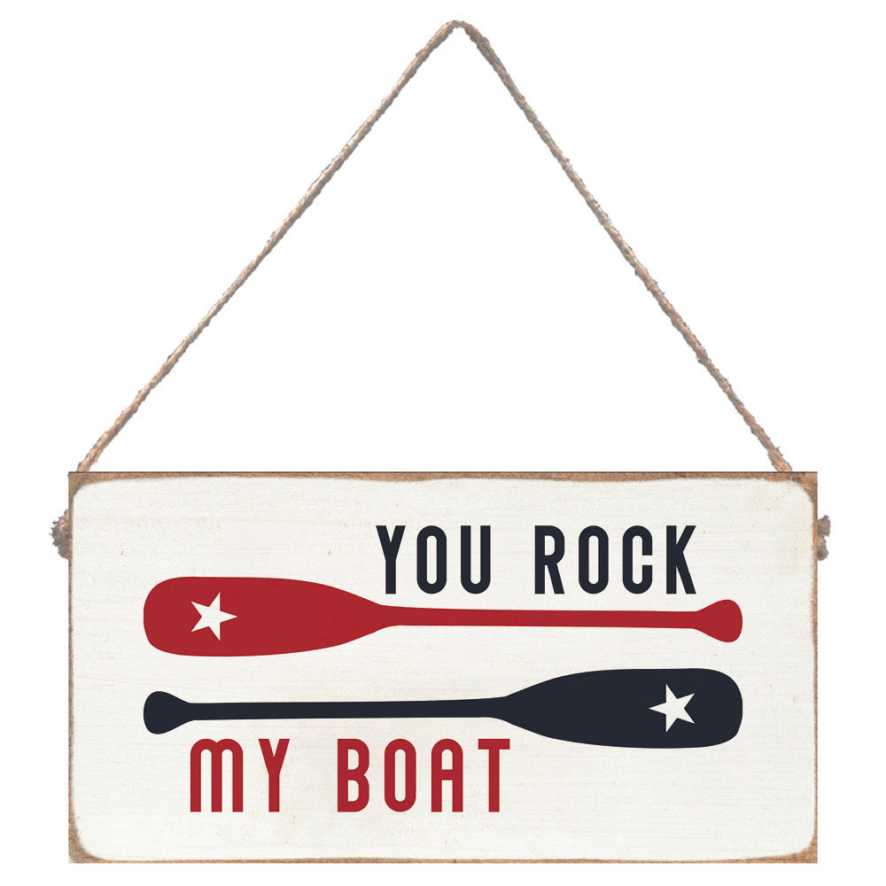 You Rock My Boat Twine Sign