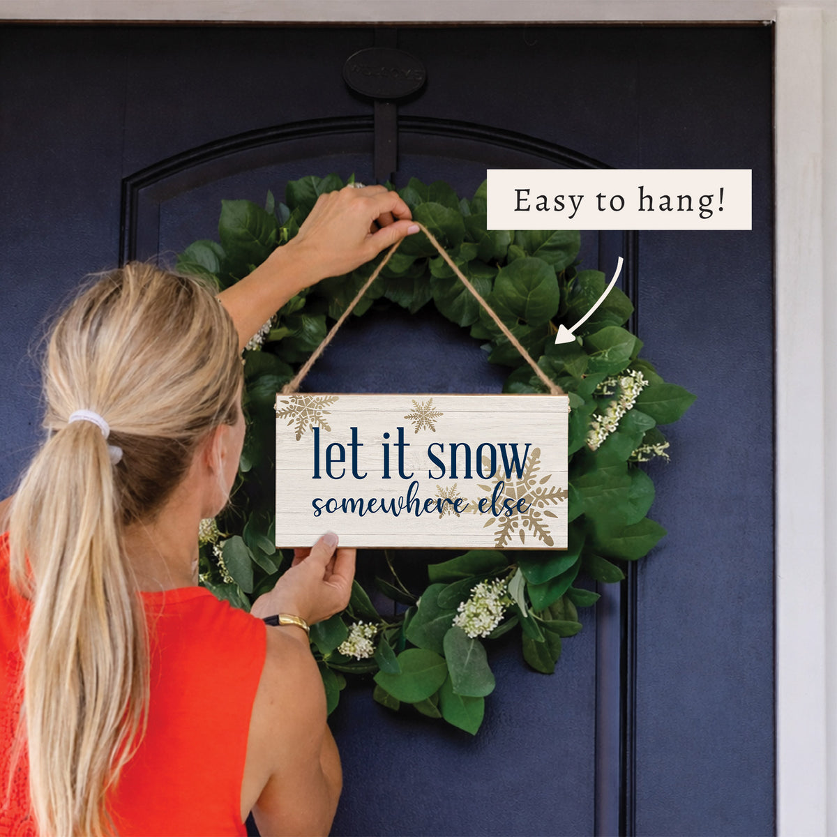 Let it Snow Somewhere Else Twine Sign