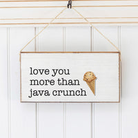 Exclusive Dark Harbor Shop Love Your More Than Java Crunch Twine Sign