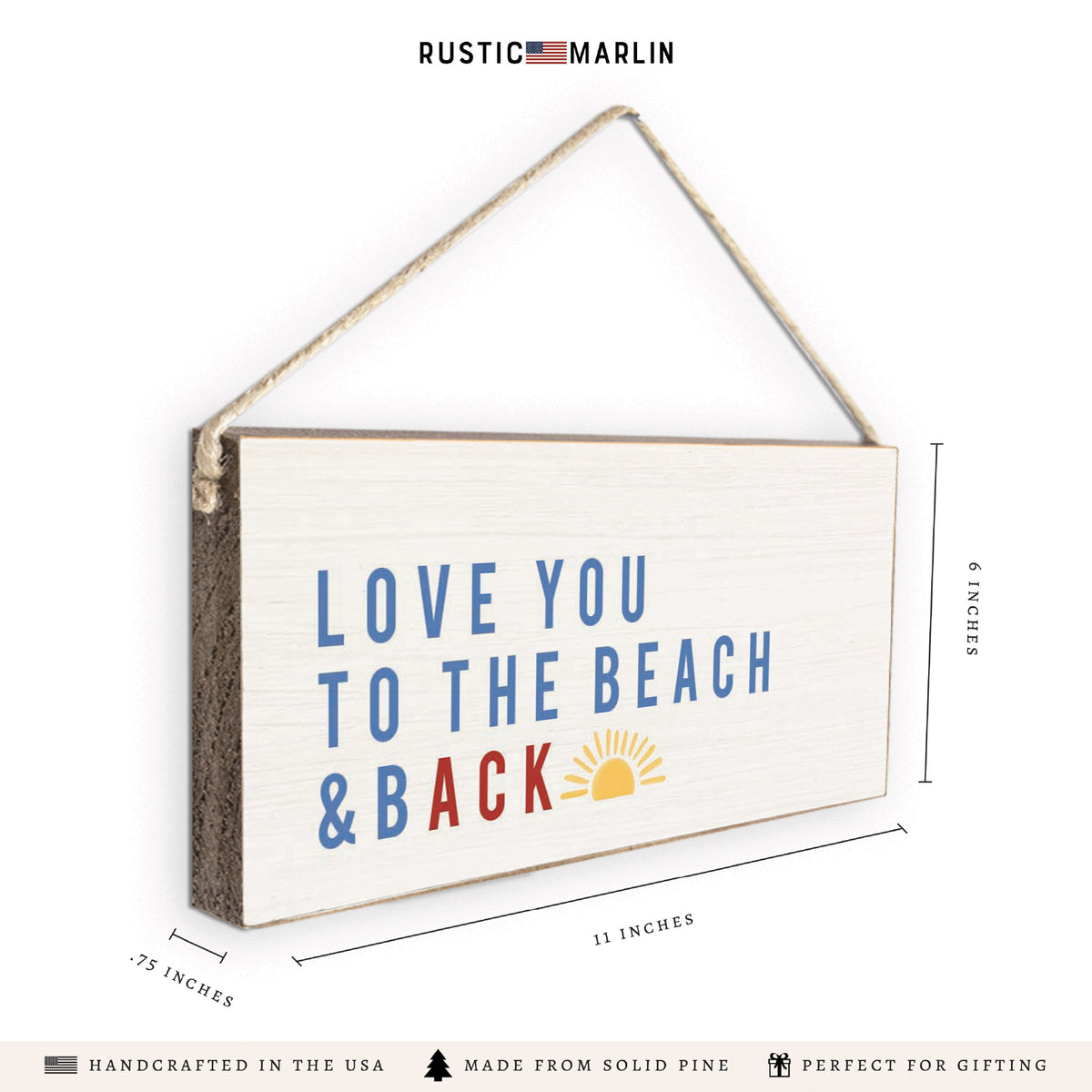 Nantucket Love You To The Beach and BACK Sun Twine Sign