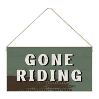 Gone Riding Twine Sign