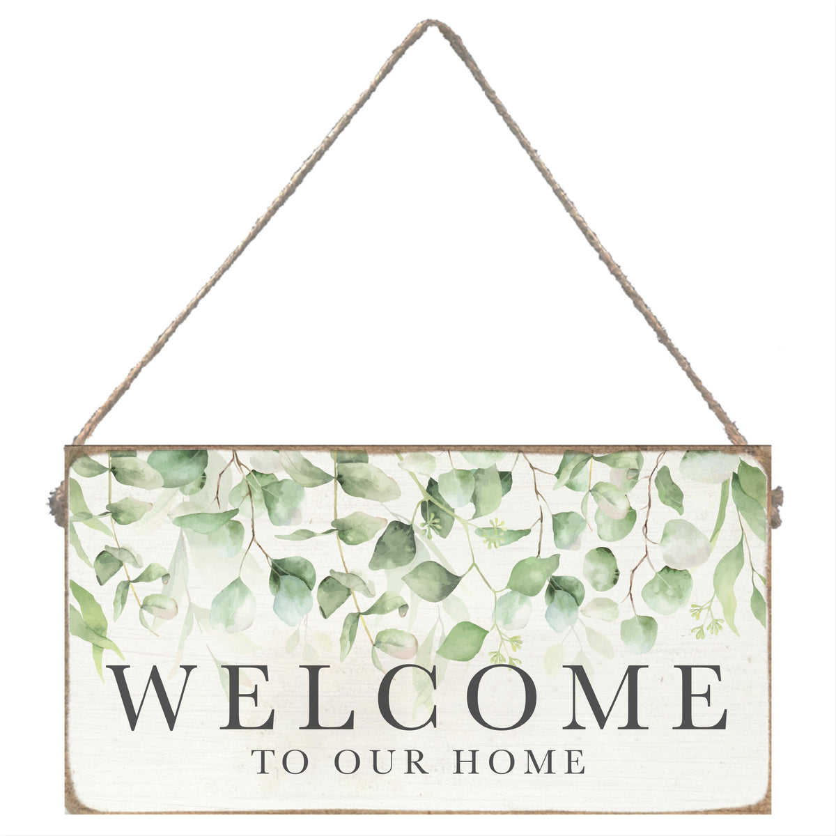 Eucalyptus Welcome To Our Home Twine Sign