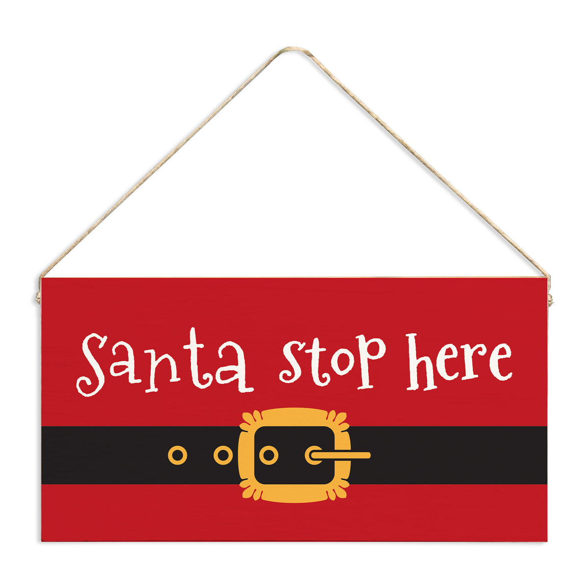 Santa Stop Here Twine Sign