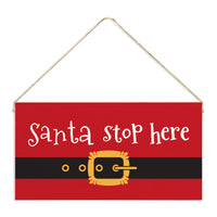 Santa Stop Here Twine Sign