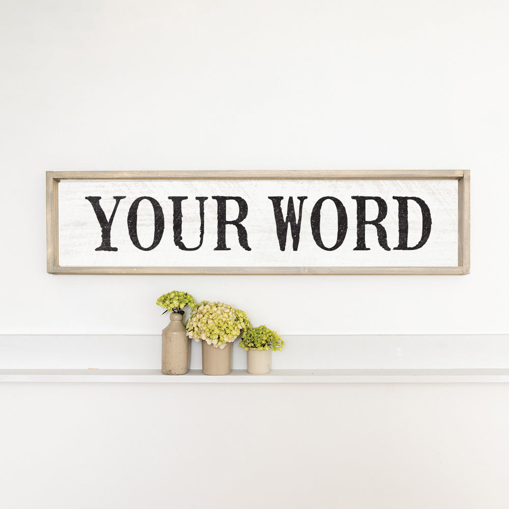Your Word Personalized  White/Black Barnwood Sign