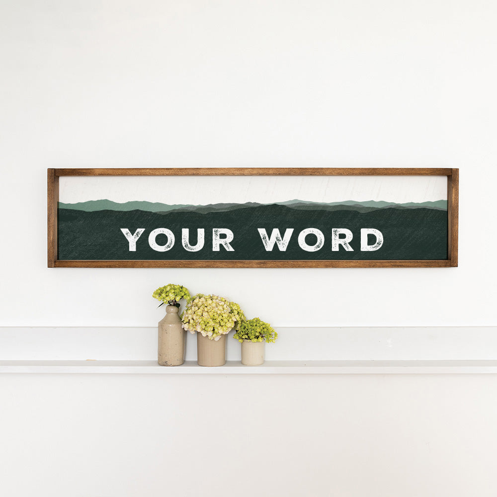 Your Word Personalized Green Mountains Barnwood Sign